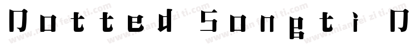 Dotted Songti Diamon字体转换